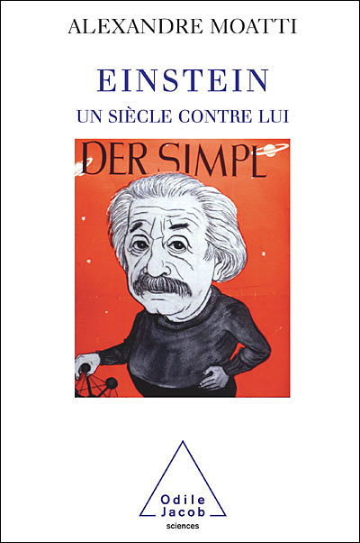 Einstein, un siècle contre lui