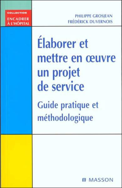 Elaborer et mettre en oeuvre un projet de service