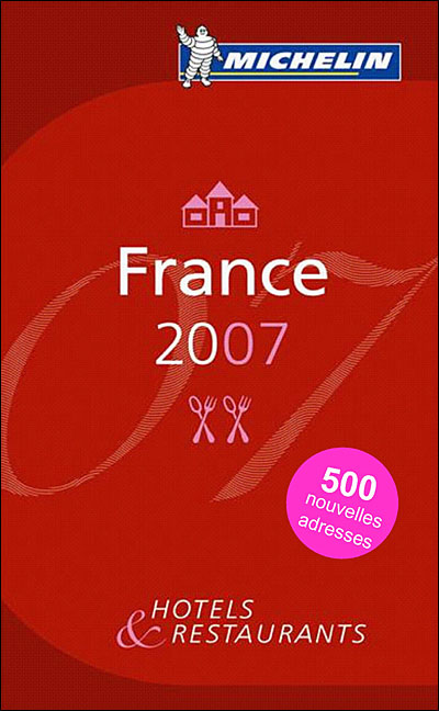 Le Guide Michelin Rouge France Edition 2007 Relié Collectif Michelin Achat Livre Fnac 9046