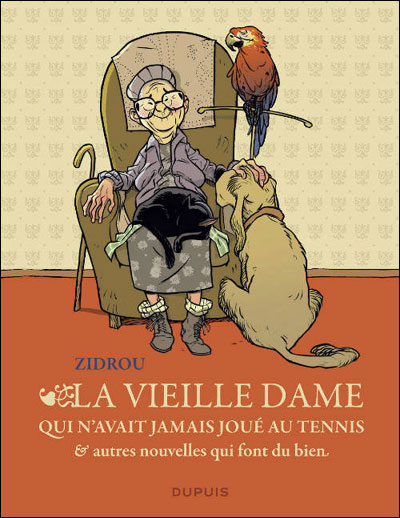 La vieille dame qui n'avait jamais joué au tennis et autres nouvelles qui font du bien - La