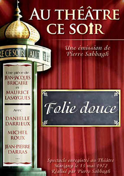 Folie Douce - Collection Au théâtre ce soir