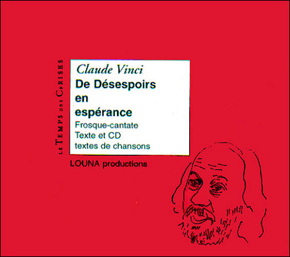 De desespoirs en esperance