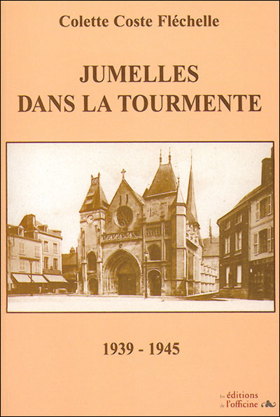 Jumelles dans la tourmente 1939-1945
