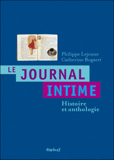 Le journal intime, histoire et anthologie
