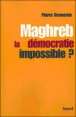 Maghreb : la démocratie impossible ?