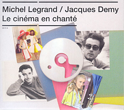 Le cinéma en chanté : Michel Legrand - Jacques Demy