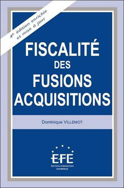 Fiscalité des fusions acquisions - 4ème édition