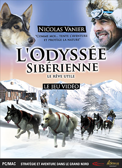 L'Odyssée Sibérienne - Le Rêve Utile de Nicolas Vanier