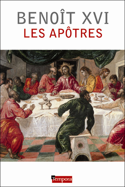 Les Apôtres -  Benoît XVI - relié