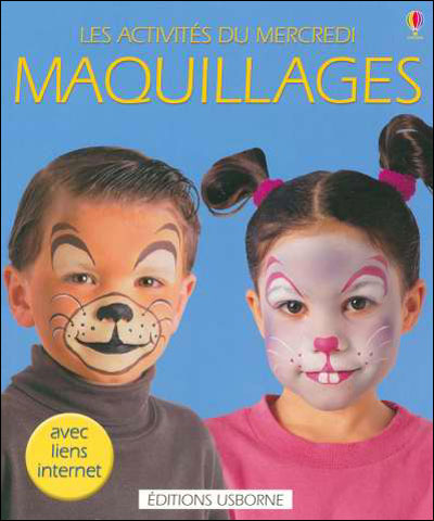 Maquillages (Idées Usborne) (French Edition): Childs, Caro