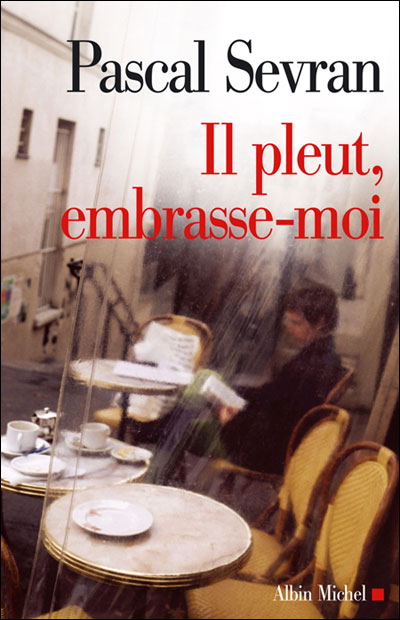 Il pleut, embrasse-moi