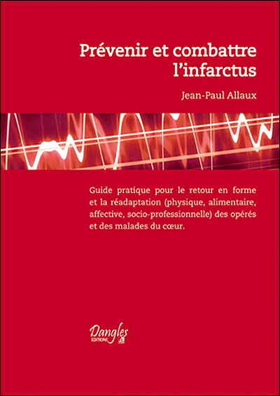 Prévenir et combattre l'infarctus