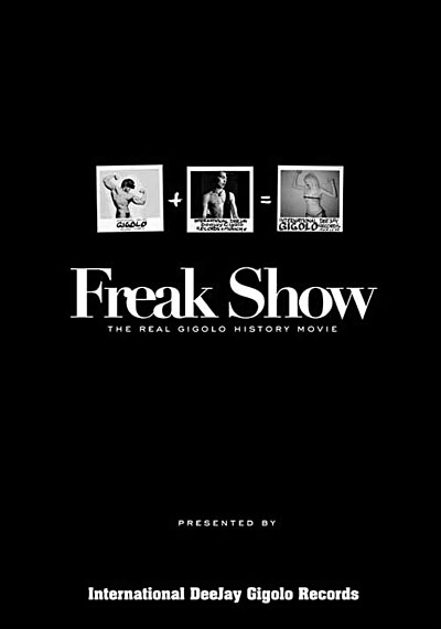Freakshow - The real Gigolo history movie