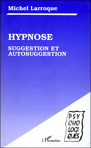 Hypnose, suggestion et autosuggestion