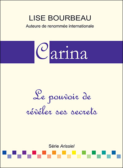 Carina, le pouvoir de révéler ses secrets