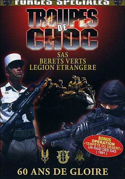 Troupes de choc - 60 ans de gloire
