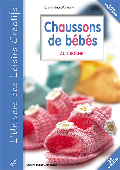 Crochet Des Chaussons Pour Bebe 36 Modeles Broche Cendrine Armani Achat Livre Fnac