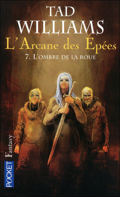 L'Arcane des Epées - tome 7 L'ombre de la roue