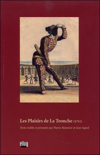 Les plaisirs de la tronche 1711 broché PierreFrançois Biancolelli