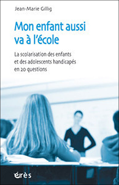 Mon enfant aussi va à l'école, la scolarisation des enfants