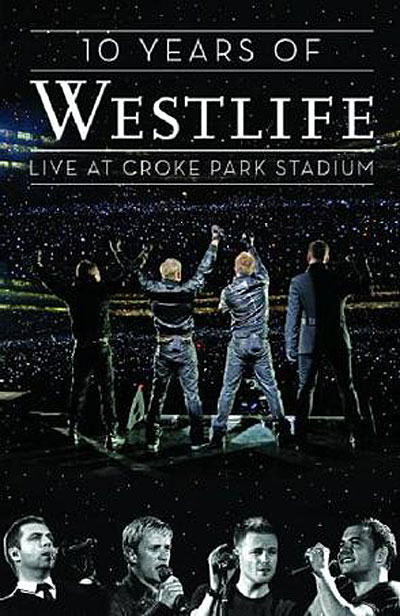 10 years of westlife live at croke park stadium