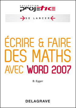 Ecrire, faire des maths avec Word 2007