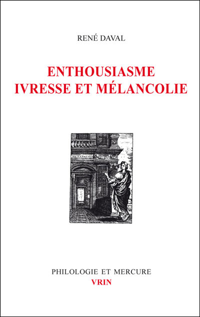 Enthousiasme, ivresse et mélancolie