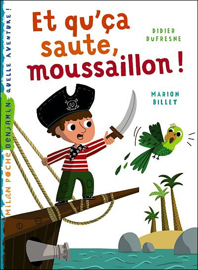 Et que ça saute, moussaillon !