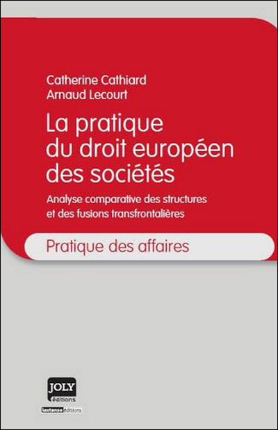 La pratique du droit européen des sociétés