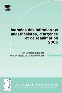 Journées des infirmier(e)s anesthésistes, d'urgence et de réanimation 2005