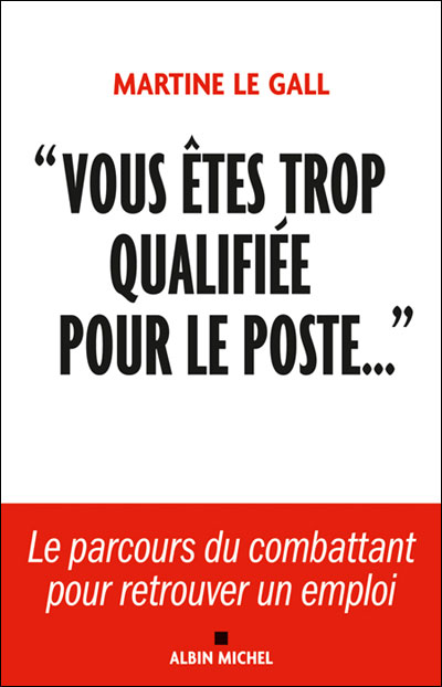Vous êtes trop qualifiée pour le poste…