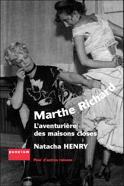 Marthe Richard Laventurière Des Maisons Closes Broché Natacha Henry Achat Livre Fnac 2713