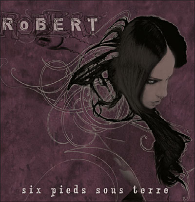 Six pieds sous terre Digipack Robert CD album Achat & prix fnac