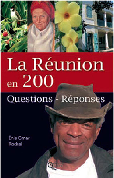 La Réunion en 200 questions réponses