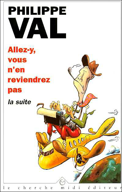 Allez-y, vous n'en reviendrez pas, la suite