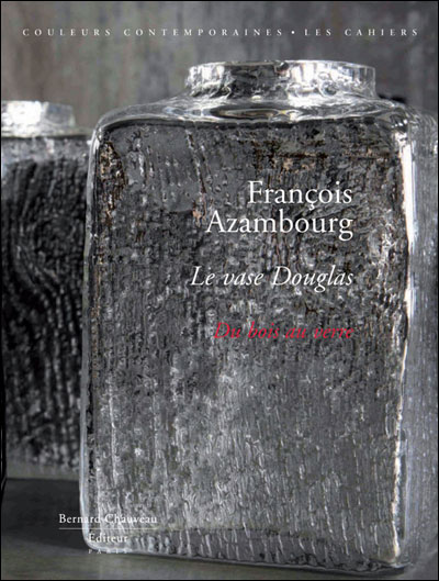 François Azambour - Le vase Douglas