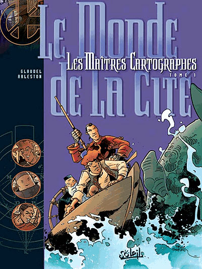 Les maîtres cartographes tome 01 - Le monde de la cité