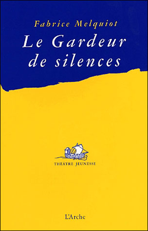 Le gardeur de silences