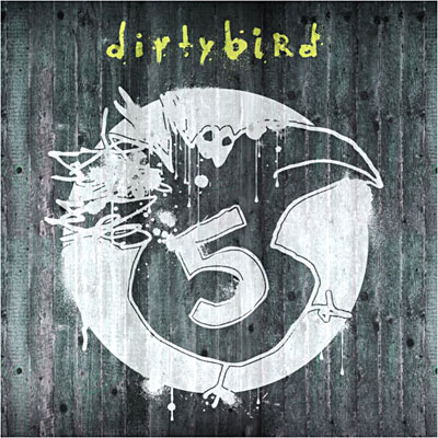 FIVE YEARS OF DIRTYBIRD