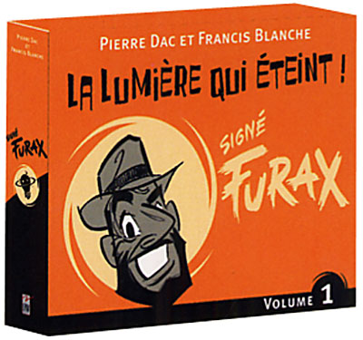 Signé Furax - La lumière qui éteint !