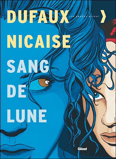 Sang-de-lune - Intégrale Tomes 01 à 06