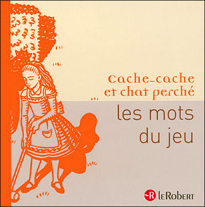 Mots Du Jeu Cache Cache Et Chat Perche Broche Anne Cauquetoux Jean Pierre Lamerand Achat Livre Fnac