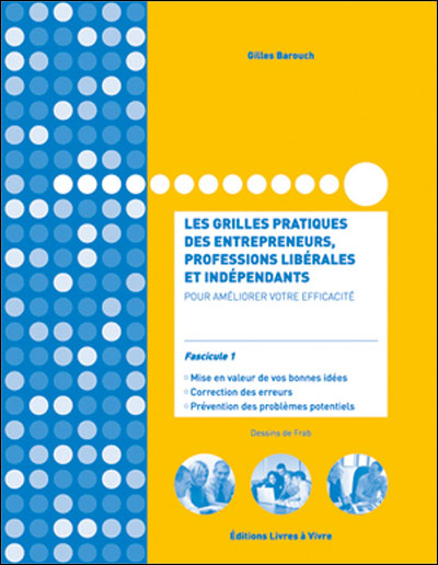 Les grilles pratiques des entrepreneurs professions libérales