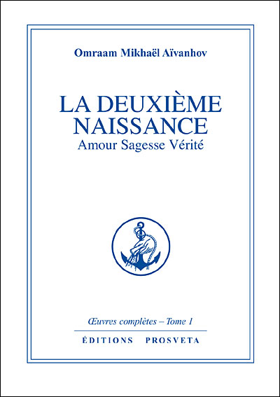 La deuxième naissance - Omraam Mikhaël Aïvanhov - broché