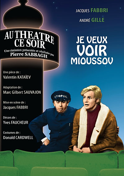 Je veux voir Mioussov