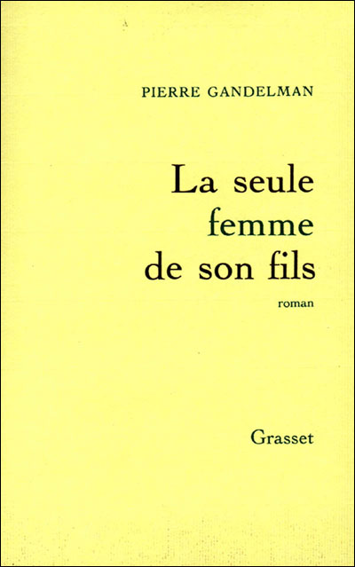 La seule femme de son fils