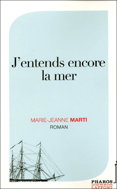 J'entends encore la mer - broché - Marie-Jeanne Marti - Achat Livre | fnac