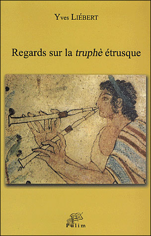 Regards sur la truphe étrusque