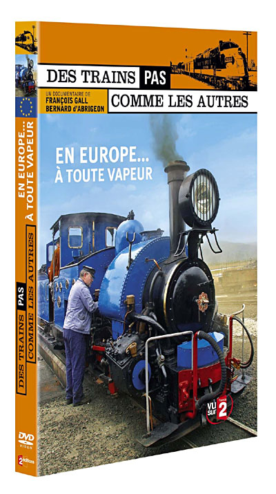 En Europe, à toute vapeur