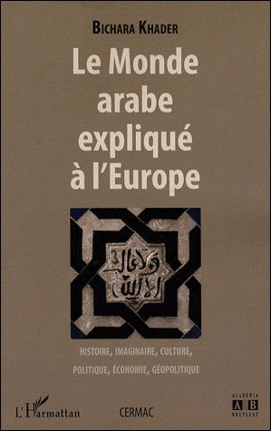 Le monde arabe expliqué à l'Europe